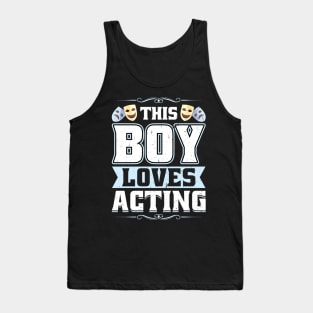 This Boy Loves Acting - Theater Tank Top